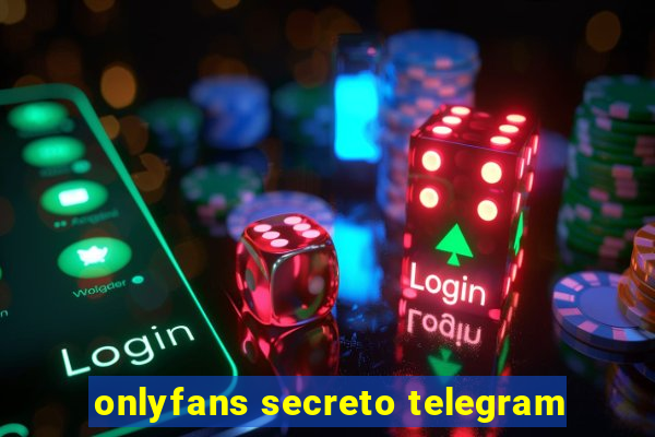 onlyfans secreto telegram